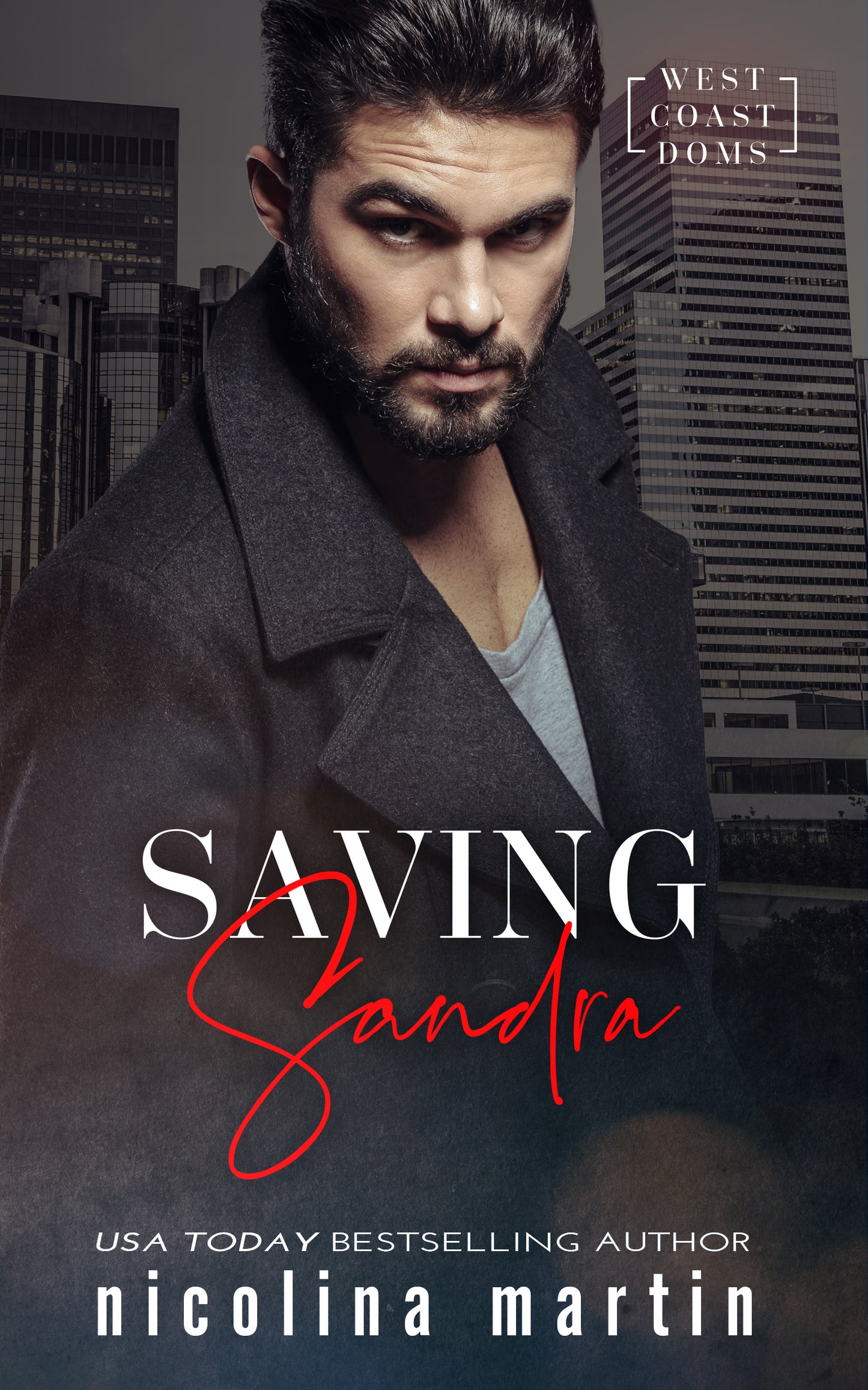 Saving Sandra - West Coast Doms Book 3