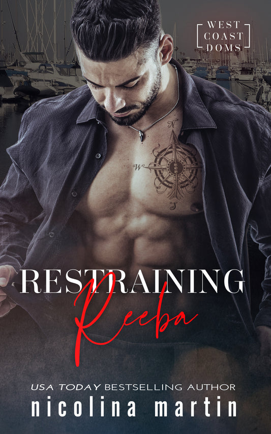 Restraining Reeba - West Coast Doms Book 4